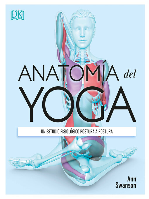 Title details for Anatomia del Yoga (Science of Yoga) by Ann Swanson - Available